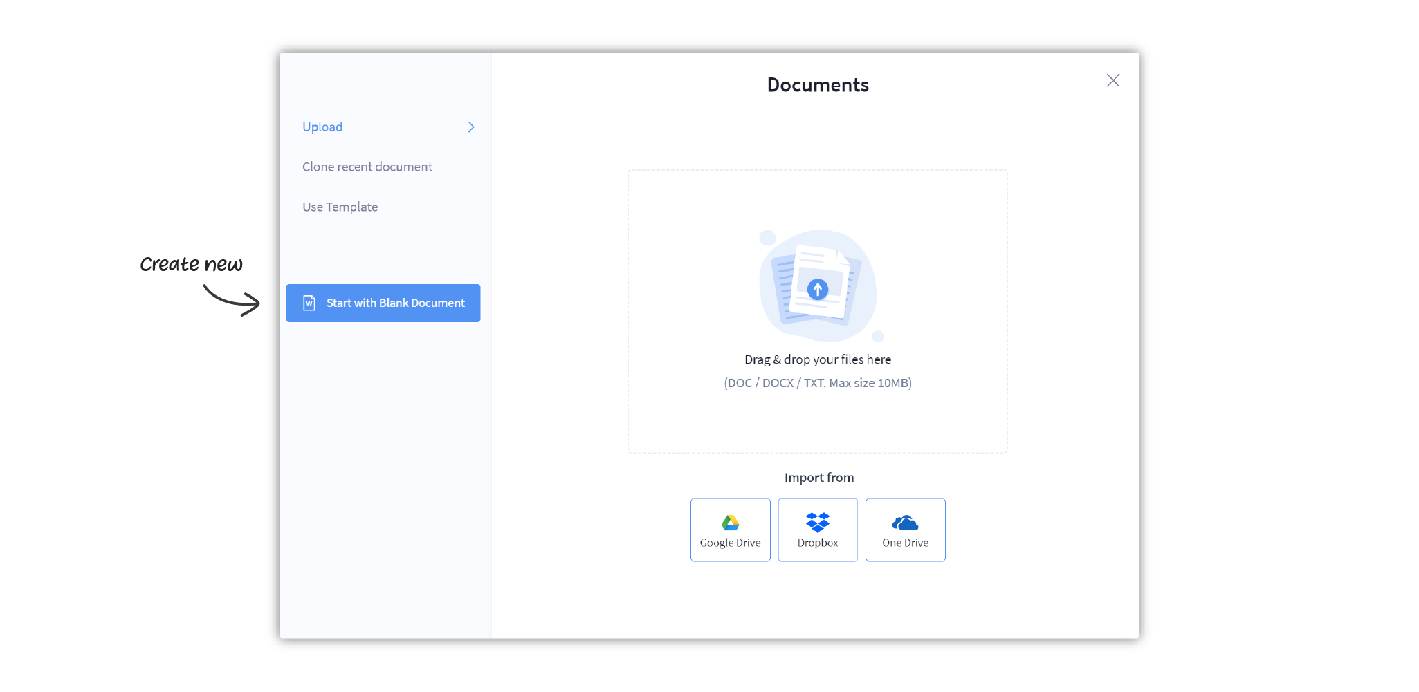 Upload or clone an existing document, use a template, or start with a blank document